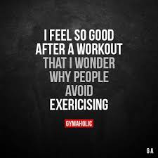 I Feel So Good After A Workout Fitness Motivation Quotes Fitness Motivation Health Fitness Motivation