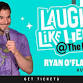 Laugh Like Heck with Ryan O'Flanagan