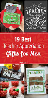 Homemade Birthday Gift For Teacher 19 Best Teacher Appreciation Gifts For Men Homemade Teacher Appreciation Diy Teacher Appreciation Gifts Diy Teacher Appreciation Gifts