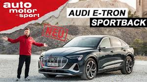 48 monate (10 000 km/jahr), sonderzahlung: Audi E Tron Sportback Mehr Als Ein Neues Dach Sitzprobe Review Auto Motor Und Sport Youtube