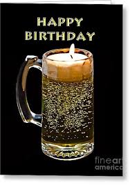 Birthday Beer Greeting Card Beer Birthday Happy Birthday Drinks Happy Birthday Beer