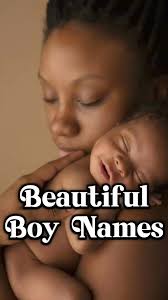 Unique Beautiful Boy Names for Your Baby