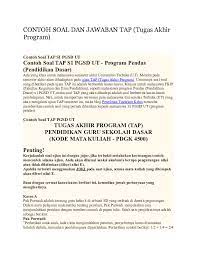 Check spelling or type a new query. Doc Contoh Soal Tap S1 Pgsd Ut Program Pendas Pendidikan Dasar Tugas Akhir Program Tap Pendidikan Guru Sekolah Dasar Kode Mata Kuliah Pdgk 4500 Penting Trio Saputra Academia Edu