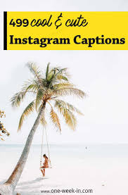 117 Best Instagram Captions 2021 For More Likes Easy Copy Paste