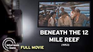 Beneath the 12 Mile Reef (1953) FULL MOVIE | Subterranean Cinema | PBS Fort  Wayne