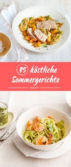 Schnelle Sommer Rezepte Rezepte Einfache Gerichte Leichte Sommergerichte