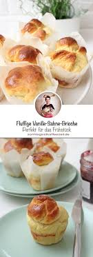 Vanille Sahne Brioche Leicht Fluffig Rezept Brioche Rezept Rezepte Rezept Kekse