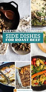 Whichever route you choose, professional. What Are Your Favorite Sides For Roast Beef Our Best Side Dishes For Roast Beef Are Perfect F Best Side Dishes Roast Beef Dinner Vegetable Side Dishes Healthy