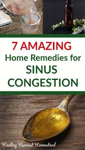 Seven Home Remedies For Getting Rid Of Congestion Fast Natural Easy Decongestant Ideas And Recipes That Work All Posts Healing Harvest Homestead Cold Home Remedies Natural Healing Remedies Home Remedies