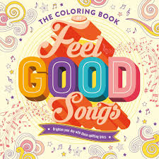 Download The Coloring Book Of Feel Good Songs Book By Igloobooks Official Publisher Page Simon Schuster