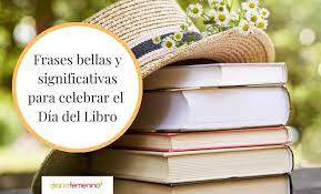 Sin embargo, en 1926, cuando miguel de cervantes muere (en ese mismo día), las personas intercambiaron libros en vez de rosas con el fin de conmemorar la muerte del gran autor. 46 Frases Para El Dia Del Libro De Autores Celebres Muy Inspiradoras