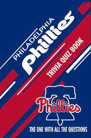 All questions are normal trivia questions, but you'll find current members of the phillies in each of the answers. Buy Philadelphia Phillies Trivia Quiz Book The One With All The Questions Book Online At Low Prices In India Philadelphia Phillies Trivia Quiz Book The One With All The Questions Reviews