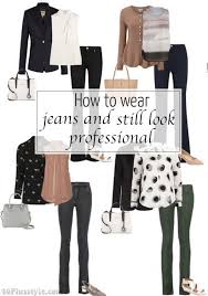 How To Wear Jeans And Still Look Professional 40plusstyle Com Business Casual Outfits For Work Jeans Outfit For Work Business Casual Outfits