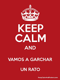 Garchar has also published numerous newspaper articles and journal articles and a chapter in a major podiatric surgical text. Keep Calm And Vamos A Garchar Un Rato Keep Calm And Posters Generator Maker For Free Keepcalmandposters Com
