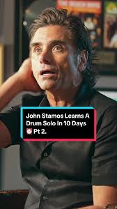 John Stamos Mastering a Drum Solo in 10 Days