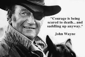 A bátorságot a félelemtől halálra megrémítik, de egyébként is megbánják. John Wayne Quotes Posters Quotesgram