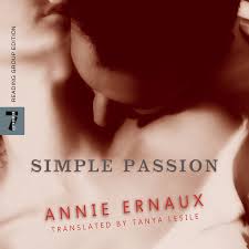 Quelque chose dans le genre : Chapter 1 Simple Passion Song By Annie Ernaux Tanya Leslie Tavia Gilbert Spotify
