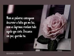 Tio querido descansa en paz que mi dios te tenga en su santo reino y que de muchas fuerzas a su familia en un momento de dolor como lo es perder a un ser querido. Descanse Em Paz Tia Mensagens De Conforto