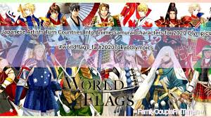 The 2020 tokyo olympics will allow a maximum of 10,000. World Flags 2020 Olympic Anime Samurai Characters 32 Countries Youtube