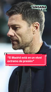 El Real Madrid y la Presión Extrema de Xabi Alonso