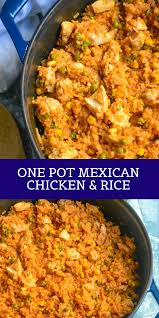 One Pot Mexican Chicken Rice 4 Sons R Us Recipe In 2020 Mexican Chicken And Rice One Pot Meals Mexican Chicken