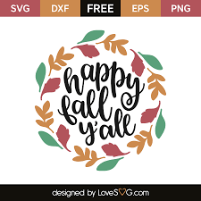 I professionally designed this fall svg and drew it by hand! Happy Fall Y All Lovesvg Com