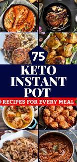 75 Easy Keto Instant Pot Recipes Low Carb Pressure Cooker Meals Instant Pot Recipes Recipes Pot Recipes