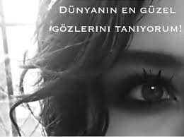 Dunyanin En Guzel Gozlerini Taniyorum Guzel Gozler Gozler Duygular