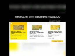 Macam mana cara mohon kad kredit? Cara Memohon Kredit Kad Maybank Secara Online Youtube