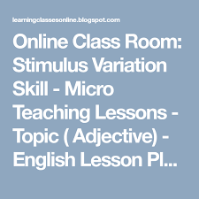 Online Class Room Stimulus Variation Skill Micro Teaching Lessons Topic Adjective English Lesson Plans Grammar Lesson Plans English Teacher Lesson Plans