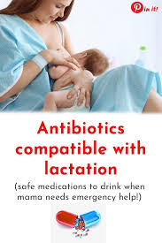 Safe Antibiotics While Breastfeeding Important Things To Know Baby Sleep Problems Breastfeeding Baby Kicking