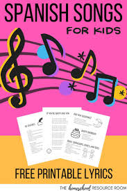 7 Easy Spanish Songs To Sing Lyrics Videos Plus A Free Printable Spanish Lesson Plans Spanish Songs Spanish Lessons For Kids