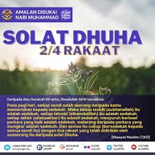 Rasulullah kadang mengerjakan sholat dhuha empat rakaat, kadang delapan rakaat. Solat Jabatan Agama Islam Wilayah Persekutuan Jawi Facebook