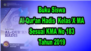 Maybe you would like to learn more about one of these? Buku Siswa Al Qur An Hadis Kelas X Ma Sesuai Kma 183 Tahun 2019 Mitra Kuliah