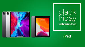 Black Friday Ipad Deals 2020 Everything We Expect To See Techradar