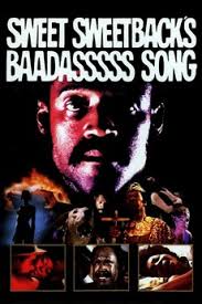 Sweet Sweetback's Baadasssss Song (1971) directed by Melvin Van Peebles •  Reviews, film + cast • Letterboxd