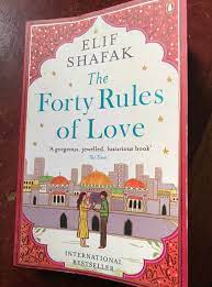 If we are the same person before and after we loved, that means we haven't loved enough… Book Review 1 2 The Forty Rules Of Love Everybody Means Something