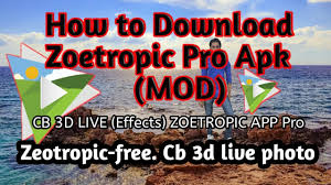 How To Download Zoetropic Pro Apk How To Hack Zeotrapic Apk Zoetropic App Youtube