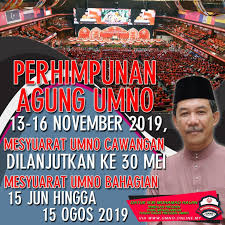 Patuhi sop jayakan perhimpunan agung umno 2020. Pau Khas Pinda Perlembagaan Nov Ini Mesyuarat Umno Cawangan Bahagian Dilanjut Ke 30 Mei 15 Ogos 2019 Penang Online