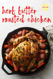 Herb Butter Roasted Chicken Recipe Chicken Recipes Recipes Poultry Recipes