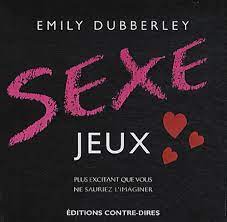 Sexe jeux: 9782849331132: DUBBERLEY, EMILY: Books - Amazon.com