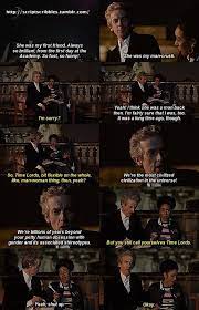 She Was My Man Crush Is One Of The Best Lines Of 12 Doctor Who 12 Doctor Who 12th Doctor