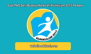 Soal Pas Seni Budaya Kelas 7 K13 Tahun 2020 2021 Websiteedukasi Com