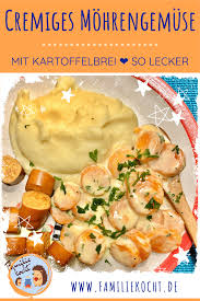 Cremiges Mohrengemuse Mit Kartoffelbrei Das 1 Rezept Rezept Mohren Gemuse Rezepte Kartoffelbrei Rezept