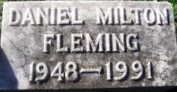 Daniel Milton Fleming (1948-1991)