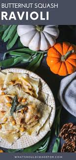 Butternut Squash Ravioli In Brown Butter Squash Recipe Butternut Squash Ravioli Healthy Vegetable Recipes Recipes