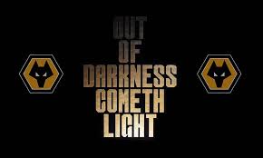 Maybe you would like to learn more about one of these? Out Of Darkness Cometh Light Fc Wolves Fc Molineux The Wolves English Football Hd Wallpaper Peakpx