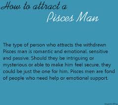 Tips to attract a cancer man: Pisces Man Pisces Man In Love Pisces Man Pisces Quotes
