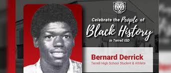 Terrell ISD continues to celebrate Black History Month in recognizing  former Terrell Tiger, Bernard Derrick