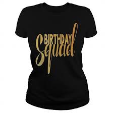 17th Birthday Birthday Squad Shirts And Shorts Birthday Squad Shirt Family T Shirt Birthday Gift T Shirt Teeshirt21 Birthday Squad Shirts Family Shirts Squad Shirt